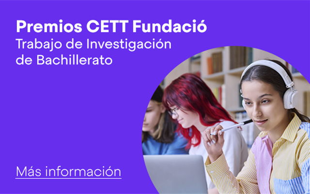 Premis CETT Fundació Treball de Recerca Batxillerat